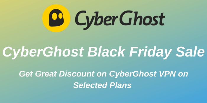 85% Off CyberGhost Black Friday Sale & Deals 2022